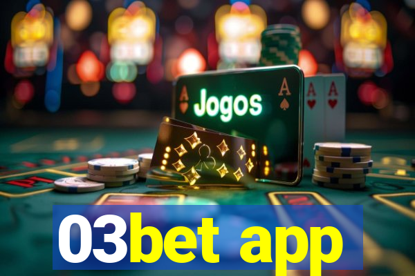 03bet app